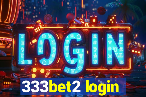 333bet2 login